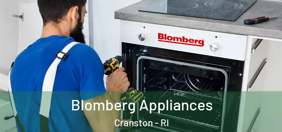  Blomberg Appliances Cranston - RI