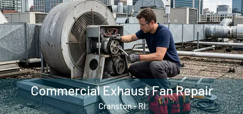Commercial Exhaust Fan Repair Cranston - RI