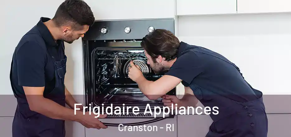  Frigidaire Appliances Cranston - RI