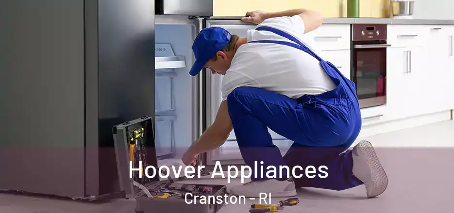 Hoover Appliances Cranston - RI