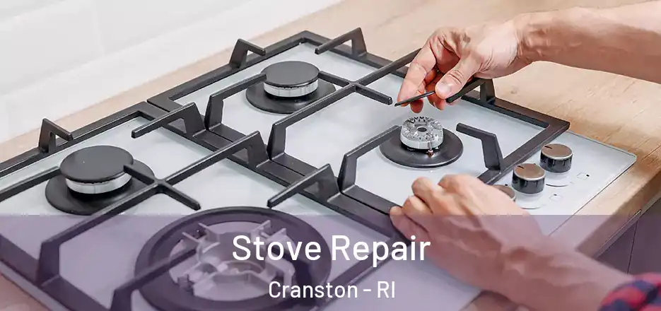 Stove Repair Cranston - RI
